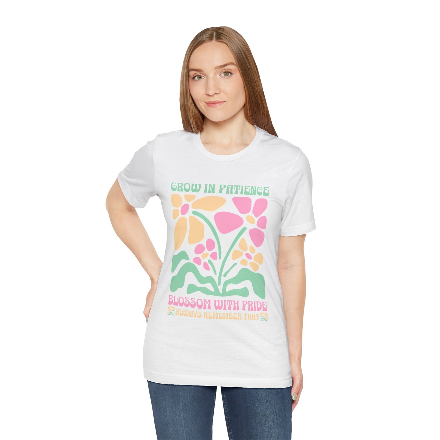 Floral Inspirational Tee, Grow in Patience T-Shirt, Unisex Summer Shirt, Positive Vibes Top, Gift for Nature Lovers, Pride Apparel