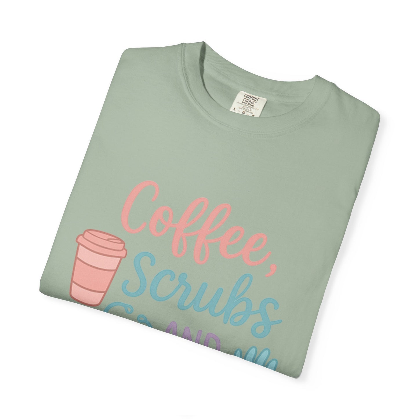 Coffee, Scrubs, and Rubber Gloves Unisex T-Shirt - Perfect Gift for Nurses, Healthcare Workers, Medical Professionals, Fun Medical Shirt,