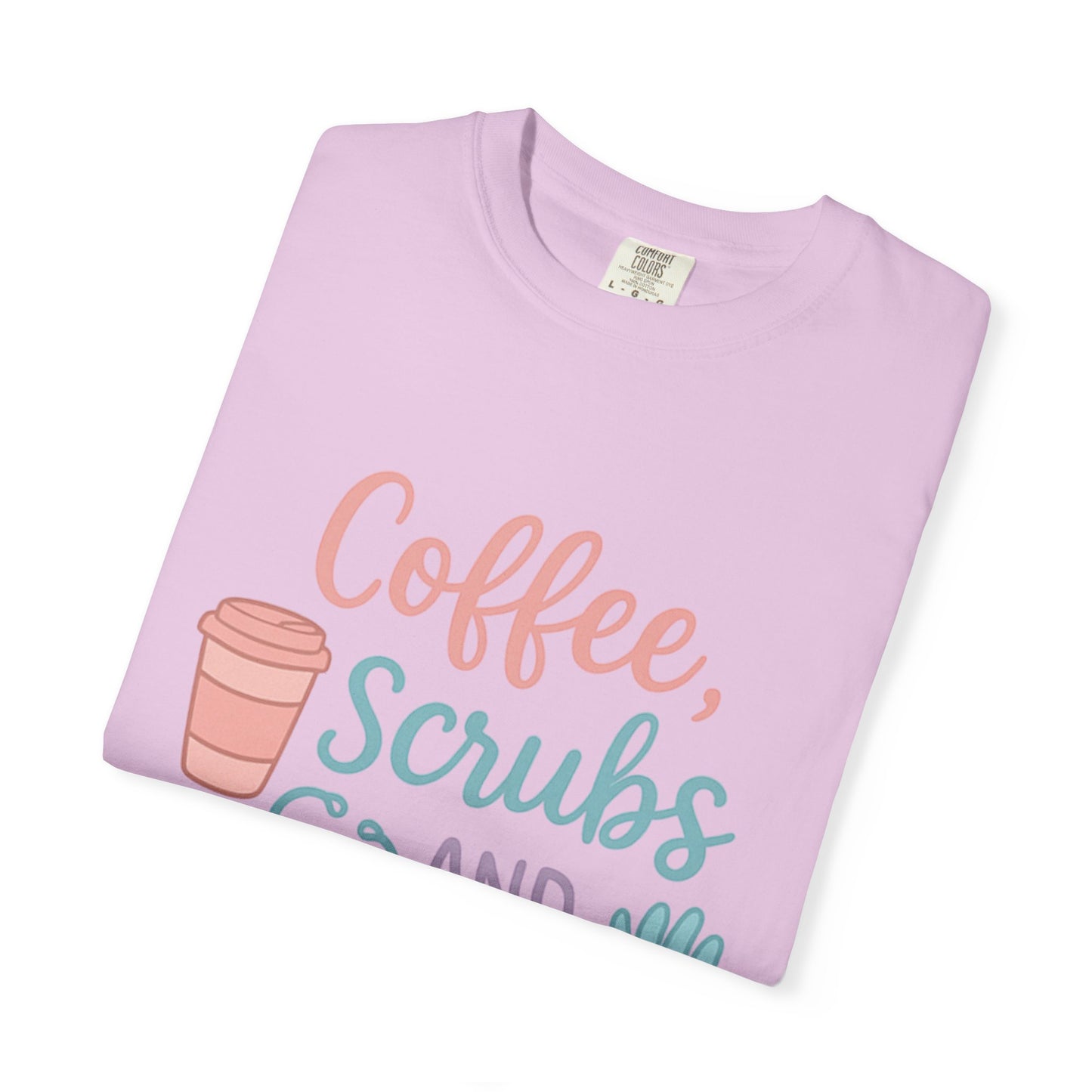 Coffee, Scrubs, and Rubber Gloves Unisex T-Shirt - Perfect Gift for Nurses, Healthcare Workers, Medical Professionals, Fun Medical Shirt,