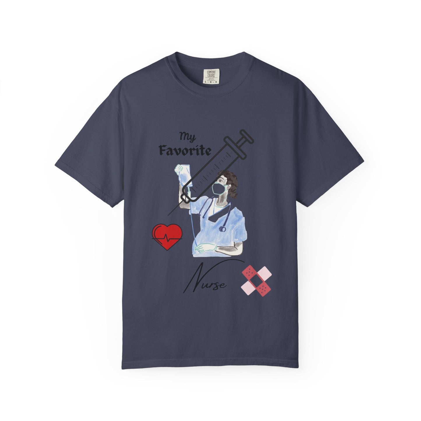 My Favorite Nurse T-Shirt | Unisex Garment-Dyed Tee for Healthcare Workers, Nurse Appreciation, Medical Gifts, Healthcare Worker Shirt