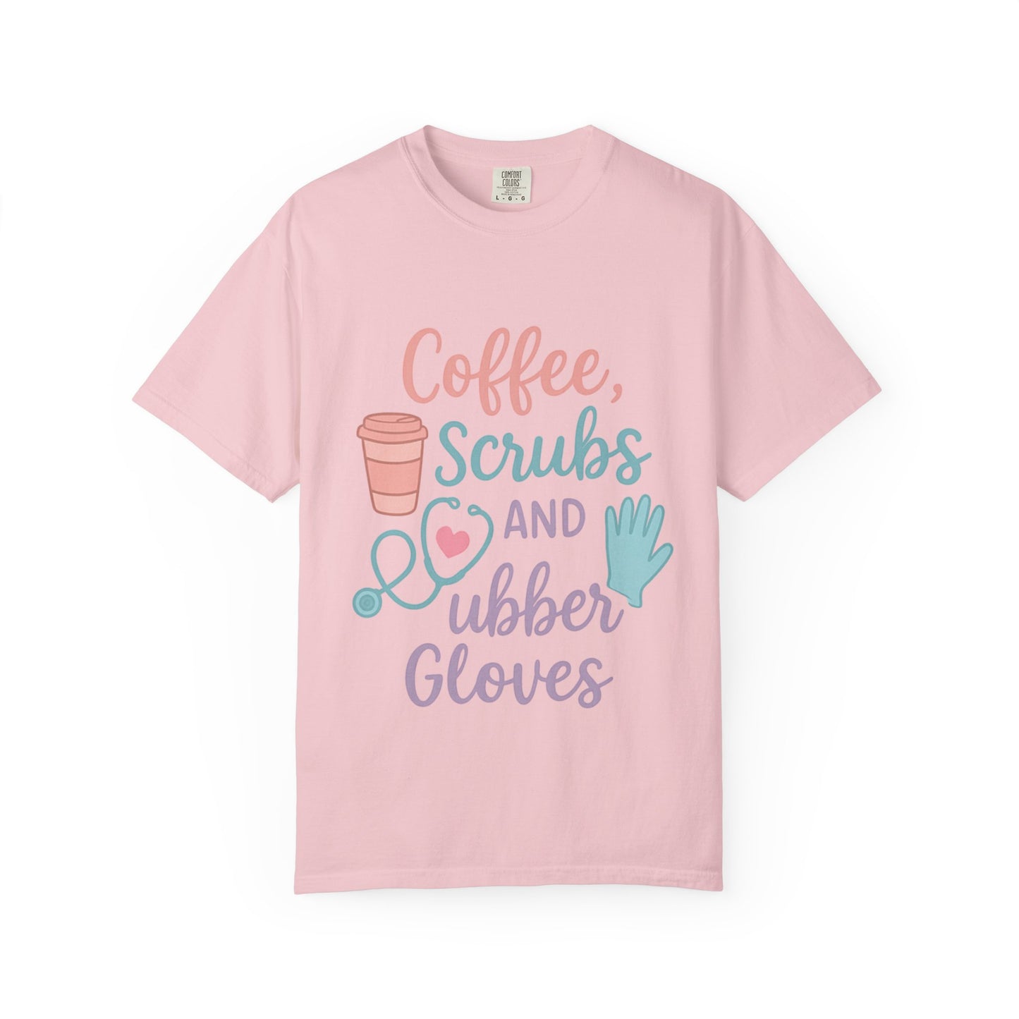 Coffee, Scrubs, and Rubber Gloves Unisex T-Shirt - Perfect Gift for Nurses, Healthcare Workers, Medical Professionals, Fun Medical Shirt,