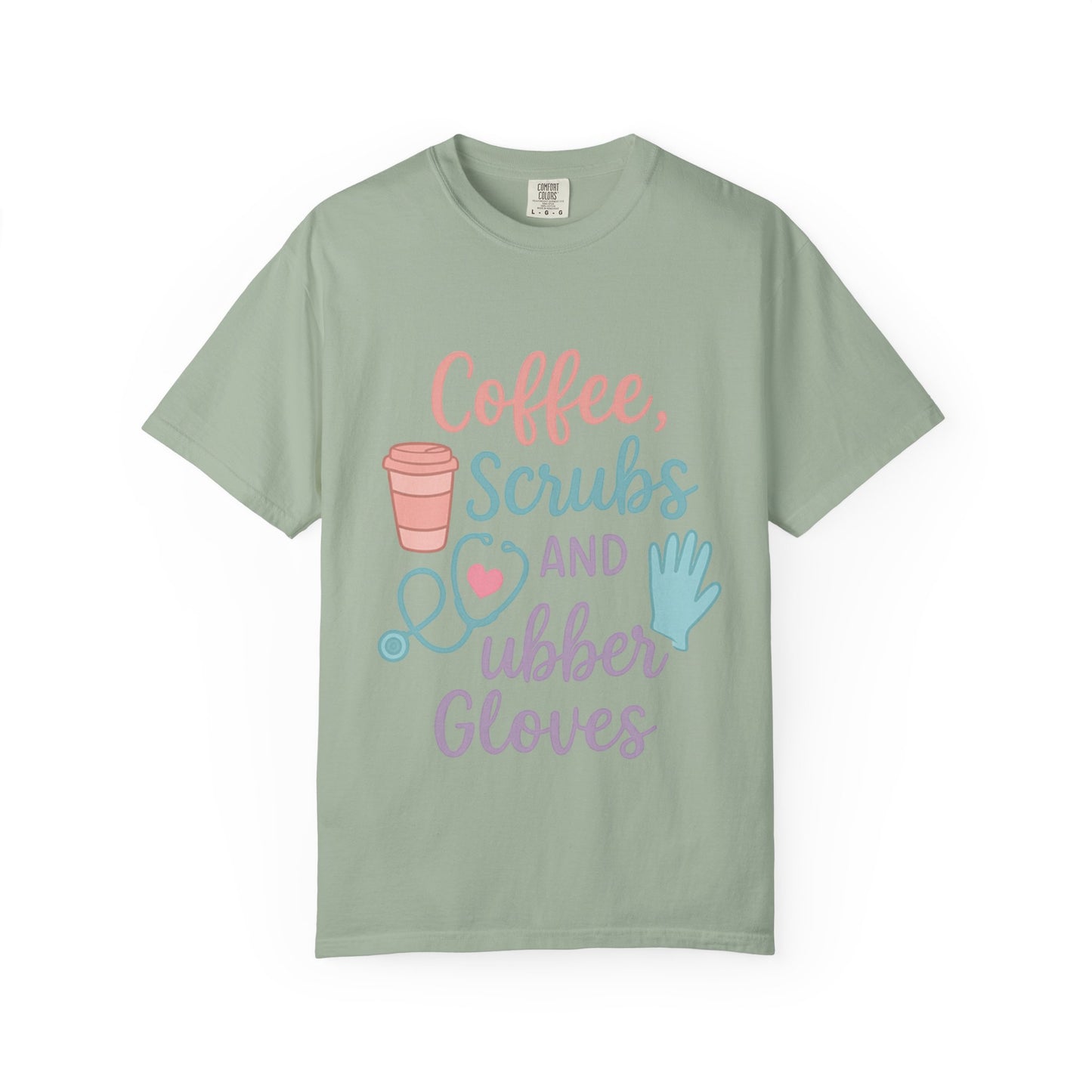 Coffee, Scrubs, and Rubber Gloves Unisex T-Shirt - Perfect Gift for Nurses, Healthcare Workers, Medical Professionals, Fun Medical Shirt,
