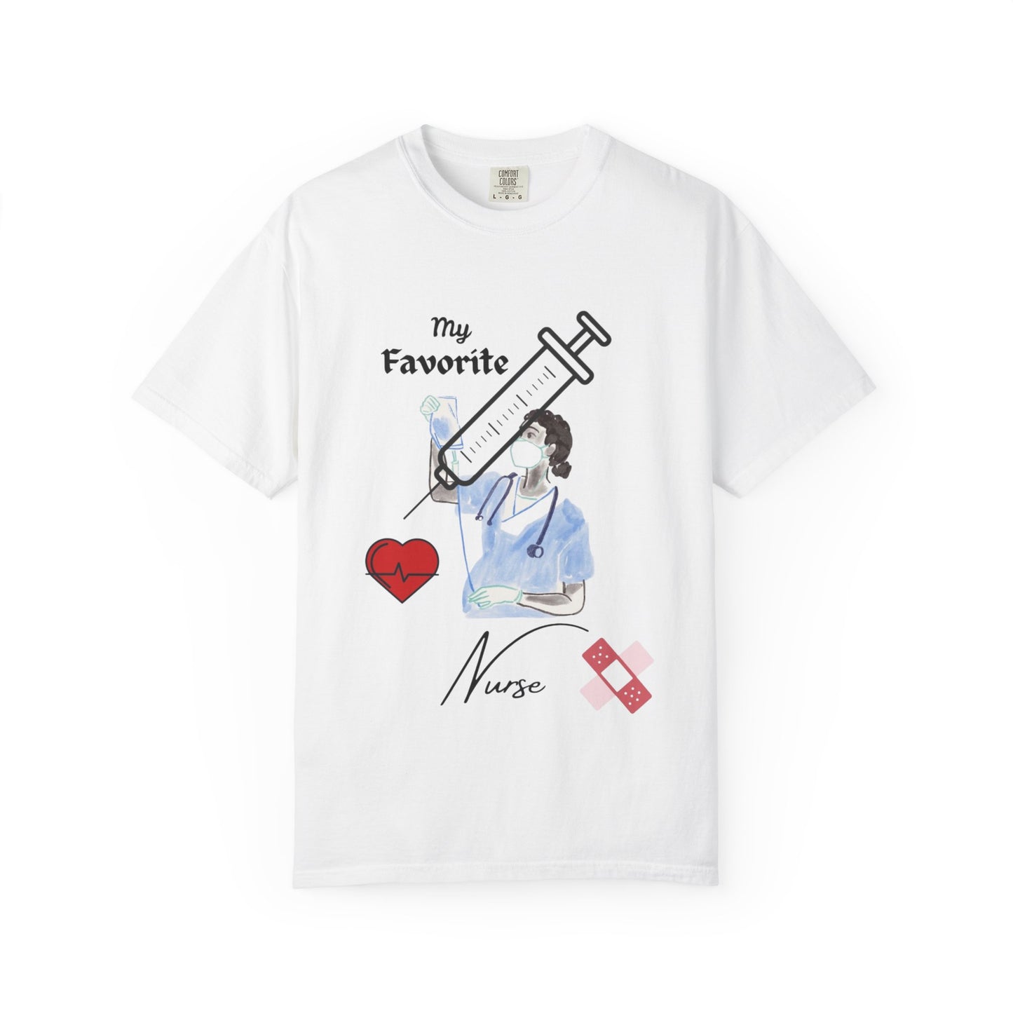 My Favorite Nurse T-Shirt | Unisex Garment-Dyed Tee for Healthcare Workers, Nurse Appreciation, Medical Gifts, Healthcare Worker Shirt