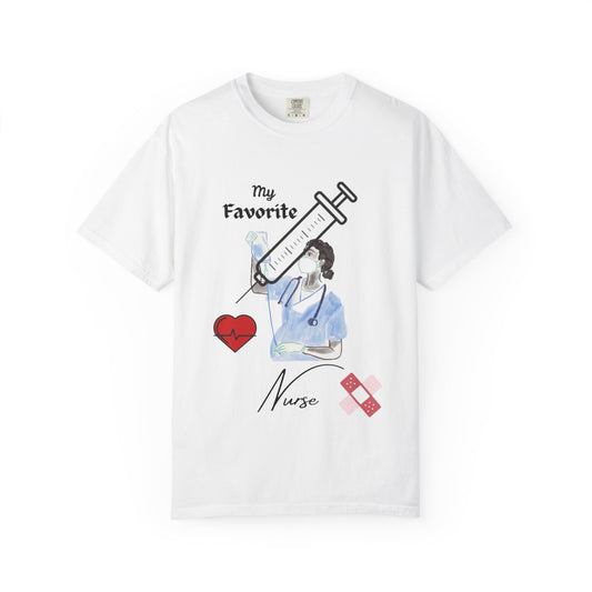 My Favorite Nurse T-Shirt | Unisex Garment-Dyed Tee for Healthcare Workers, Nurse Appreciation, Medical Gifts, Healthcare Worker Shirt