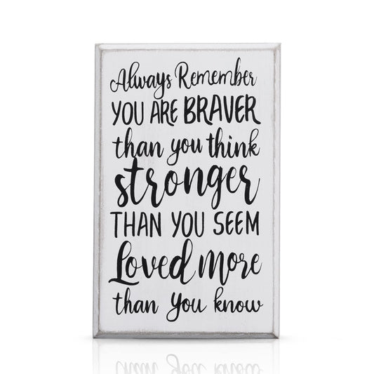 WILLBOND Inspirational Wooden Box Sign Desk Decor Gift Always Remember You Are Braver Than You Think Desk Sign, Farmhouse Wall Plaque for Home and Office Cheer up Gift for Women Men(White Backing)