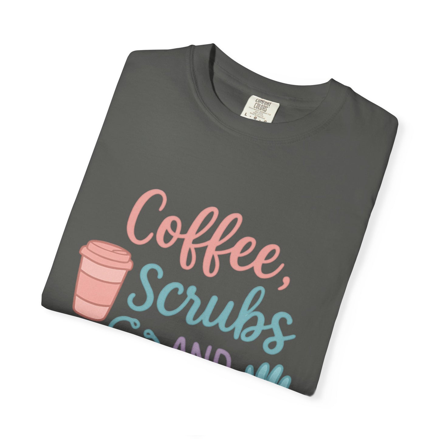 Coffee, Scrubs, and Rubber Gloves Unisex T-Shirt - Perfect Gift for Nurses, Healthcare Workers, Medical Professionals, Fun Medical Shirt,