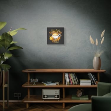 Pumpkin Spice Espresso Canvas Print/ Wal Art
