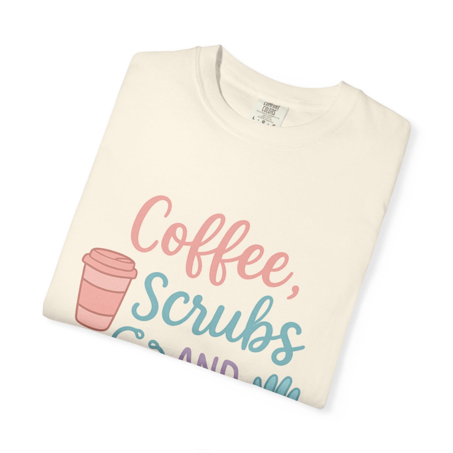 Coffee, Scrubs, and Rubber Gloves Unisex T-Shirt - Perfect Gift for Nurses, Healthcare Workers, Medical Professionals, Fun Medical Shirt,