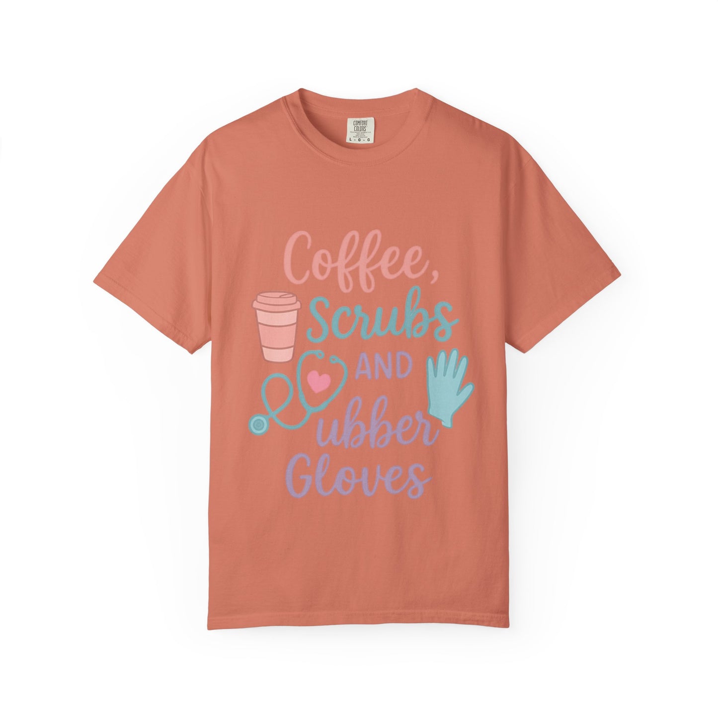 Coffee, Scrubs, and Rubber Gloves Unisex T-Shirt - Perfect Gift for Nurses, Healthcare Workers, Medical Professionals, Fun Medical Shirt,