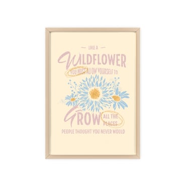 Wildflower Inspirational Wall Art, Digital download